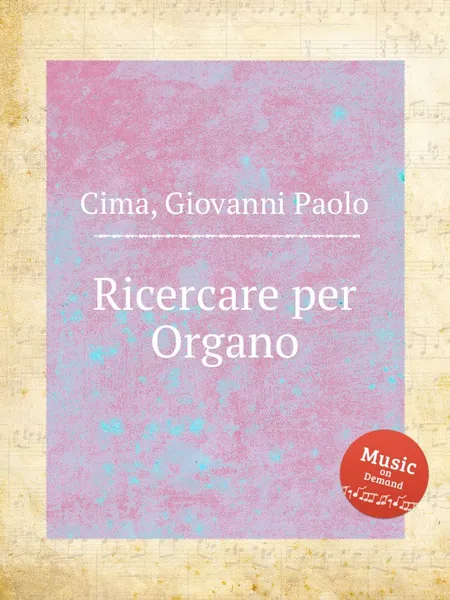 Обложка книги Ricercare per Organo, G.P. Cima