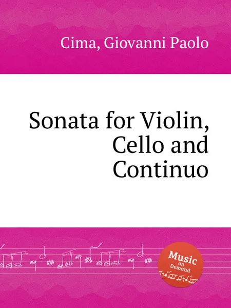 Обложка книги Sonata for Violin, Cello and Continuo, G.P. Cima