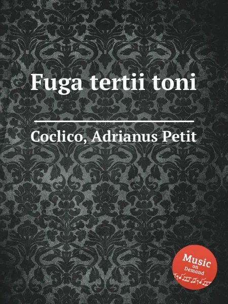 Обложка книги Fuga tertii toni, A. Petit Coclico