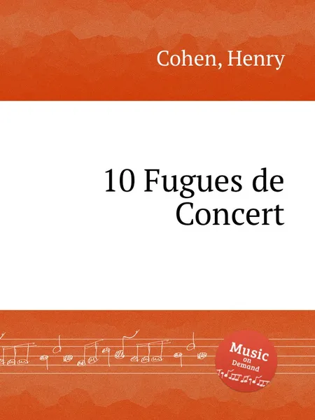 Обложка книги 10 Fugues de Concert, H. Cohen