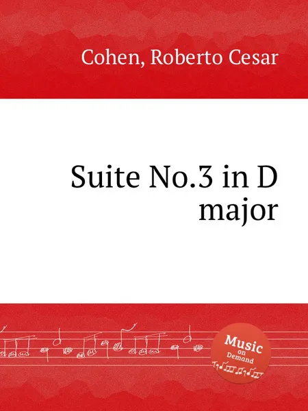 Обложка книги Suite No.3 in D major, R.C. Cohen