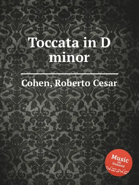 Обложка книги Toccata in D minor, R.C. Cohen