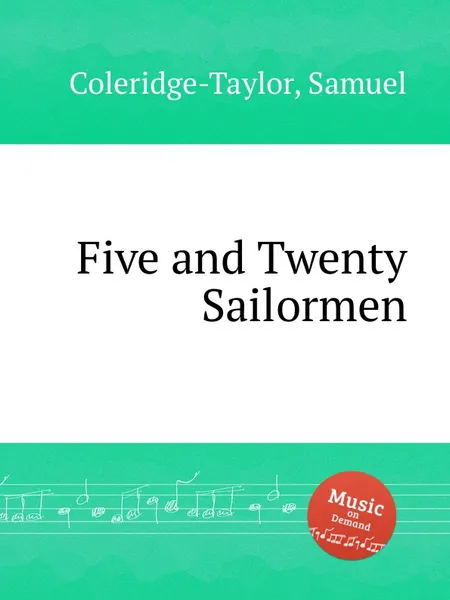 Обложка книги Five and Twenty Sailormen, S. Coleridge-Taylor