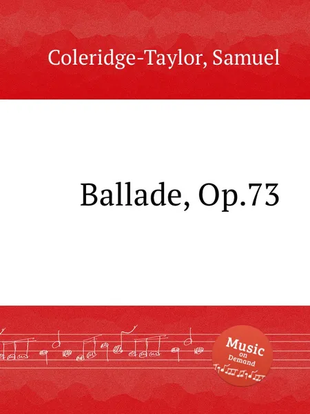 Обложка книги Ballade, Op.73, S. Coleridge-Taylor