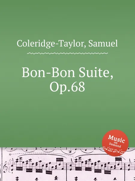 Обложка книги Bon-Bon Suite, Op.68, S. Coleridge-Taylor