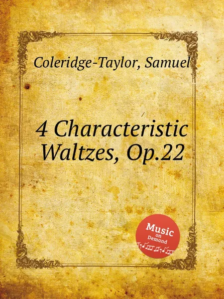 Обложка книги 4 Characteristic Waltzes, Op.22, S. Coleridge-Taylor