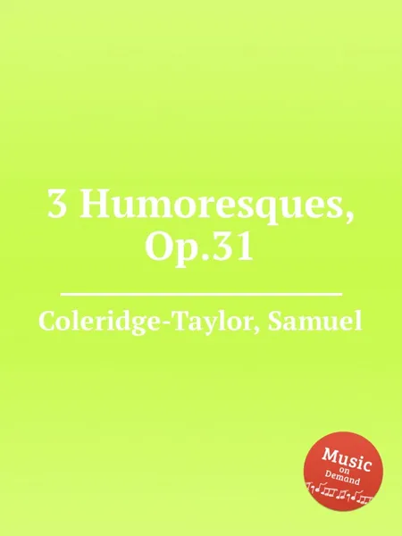 Обложка книги 3 Humoresques, Op.31, S. Coleridge-Taylor