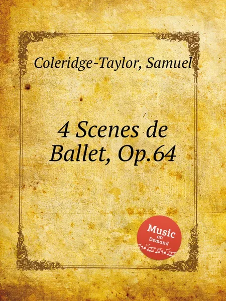 Обложка книги 4 Scenes de Ballet, Op.64, S. Coleridge-Taylor