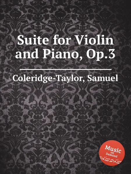 Обложка книги Suite for Violin and Piano, Op.3, S. Coleridge-Taylor