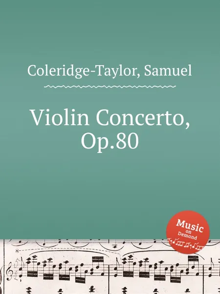 Обложка книги Violin Concerto, Op.80, S. Coleridge-Taylor