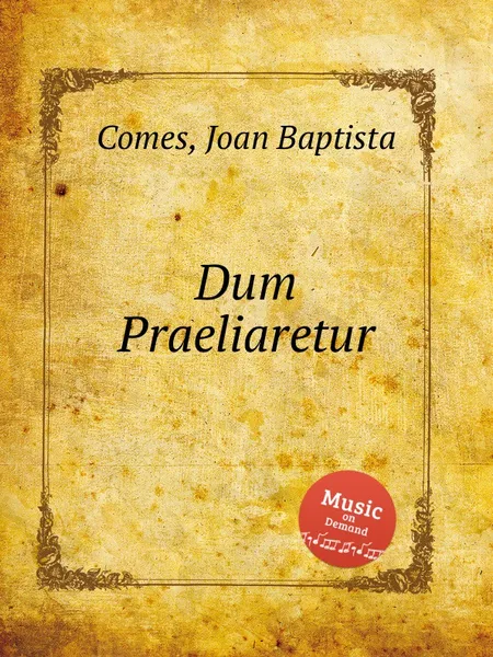 Обложка книги Dum Praeliaretur, J. Baptista Comes