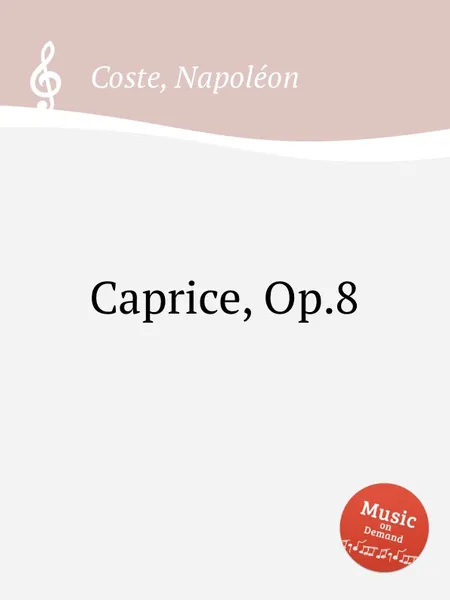 Обложка книги Caprice, Op.8, N. Coste