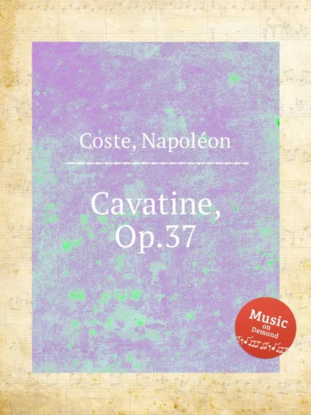 Обложка книги Cavatine, Op.37, N. Coste