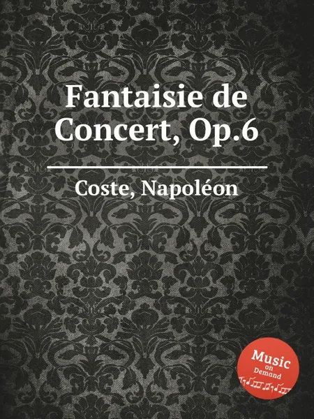 Обложка книги Fantaisie de Concert, Op.6, N. Coste