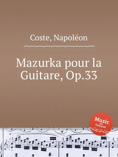 Обложка книги Mazurka pour la Guitare, Op.33, N. Coste