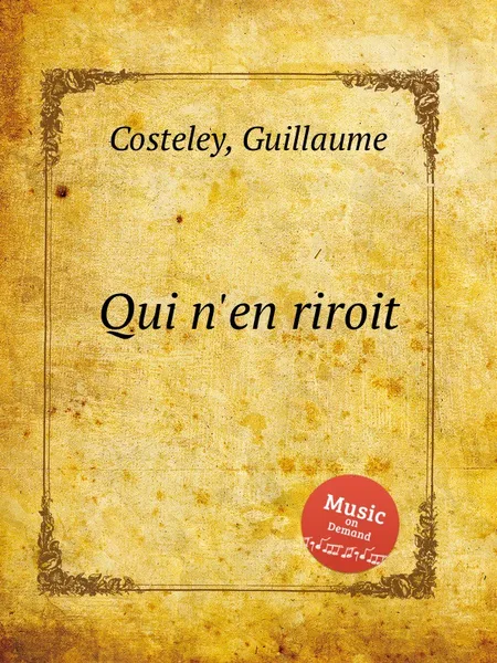 Обложка книги Qui n'en riroit, G. Costeley