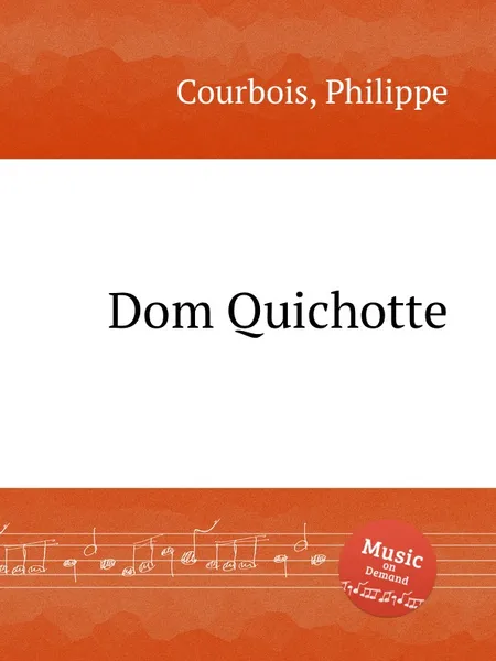 Обложка книги Dom Quichotte, Ph. Courbois