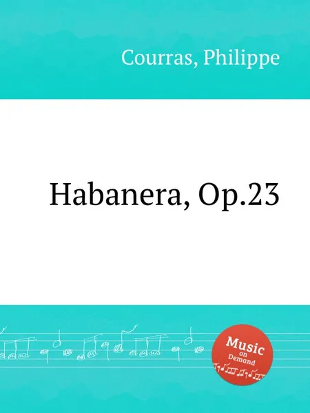 Обложка книги Habanera, Op.23, Ph. Courras