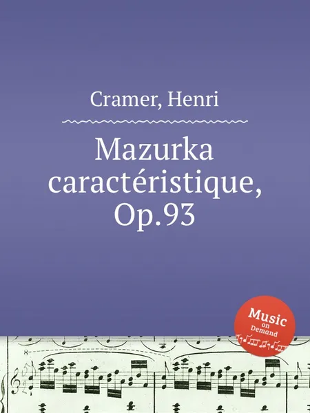 Обложка книги Mazurka caracteristique, Op.93, H. Cramer