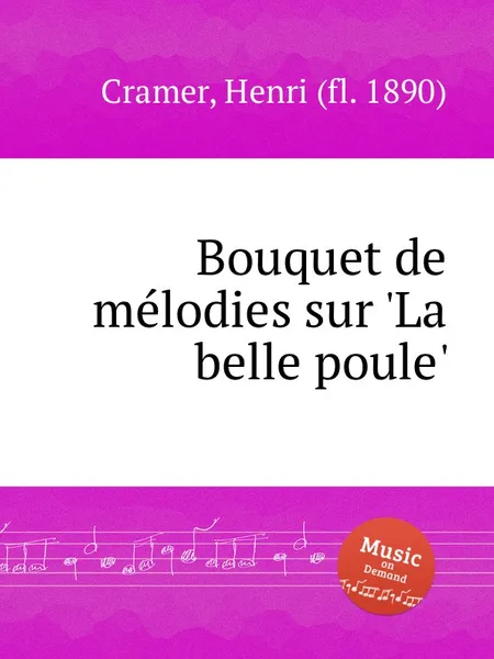 Обложка книги Bouquet de melodies sur 'La belle poule', H. Cramer