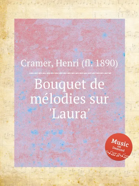 Обложка книги Bouquet de melodies sur 'Laura', H. Cramer