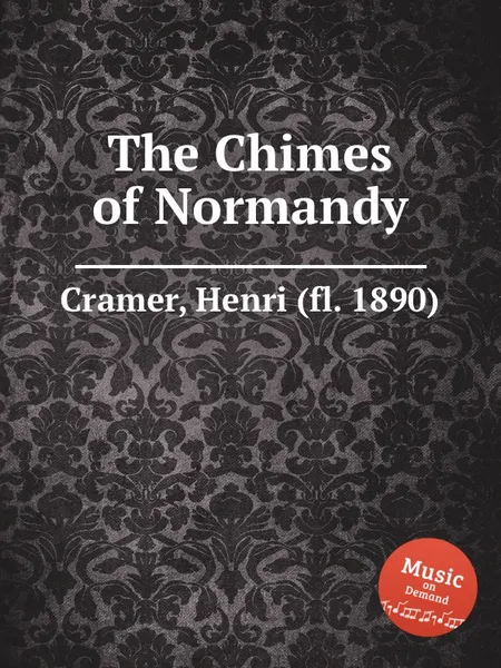 Обложка книги The Chimes of Normandy, H. Cramer