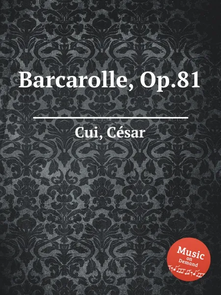 Обложка книги Barcarolle, Op.81, C. Cui