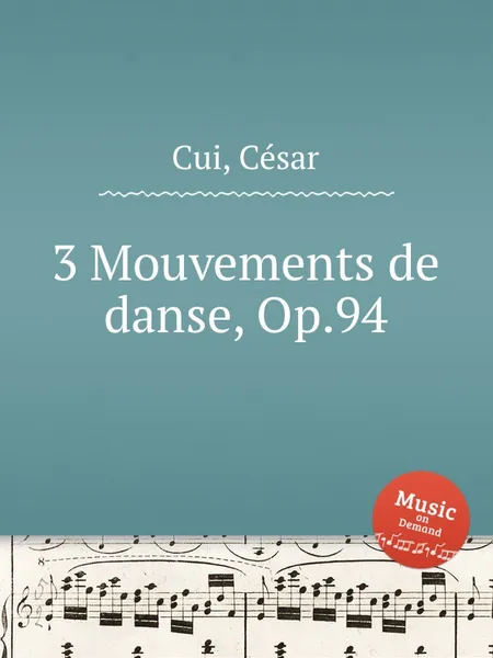 Обложка книги 3 Mouvements de danse, Op.94, C. Cui