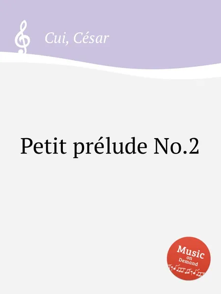 Обложка книги Petit prelude No.2, C. Cui