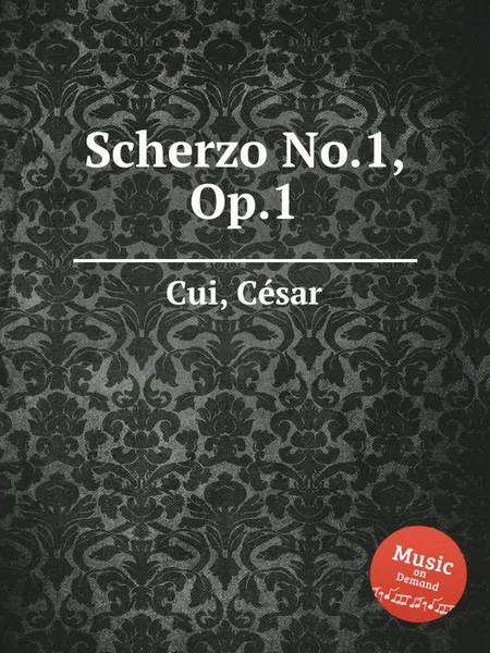 Обложка книги Scherzo No.1, Op.1, C. Cui