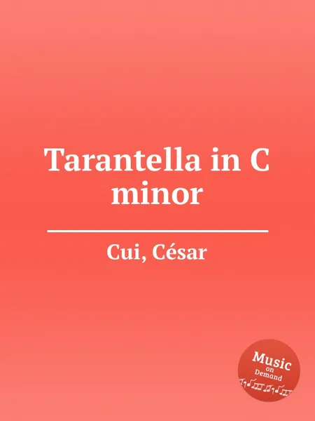 Обложка книги Tarantella in C minor, C. Cui