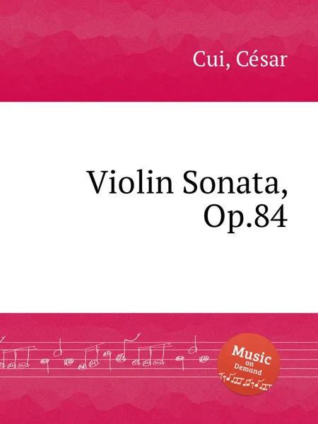 Обложка книги Violin Sonata, Op.84, C. Cui