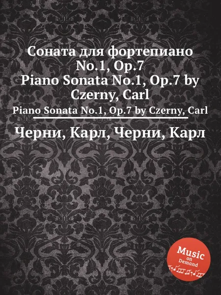 Обложка книги Соната для фортепиано No.1, Op.7. Piano Sonata No.1, Op.7, К. Черни