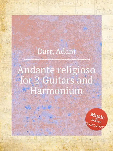 Обложка книги Andante religioso for 2 Guitars and Harmonium, A. Darr