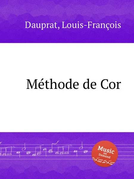 Обложка книги Methode de Cor, L.F. Dauprat