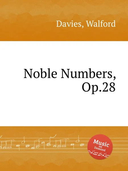 Обложка книги Noble Numbers, Op.28, W. Davies