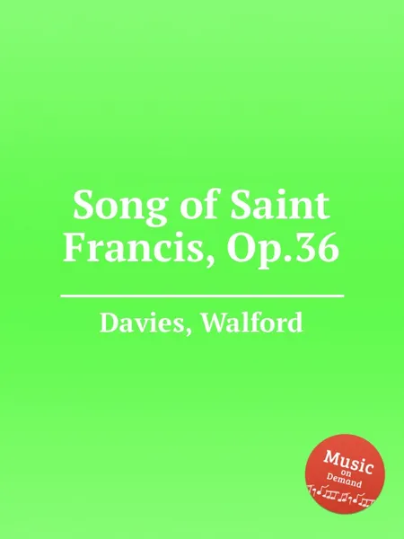 Обложка книги Song of Saint Francis, Op.36, W. Davies