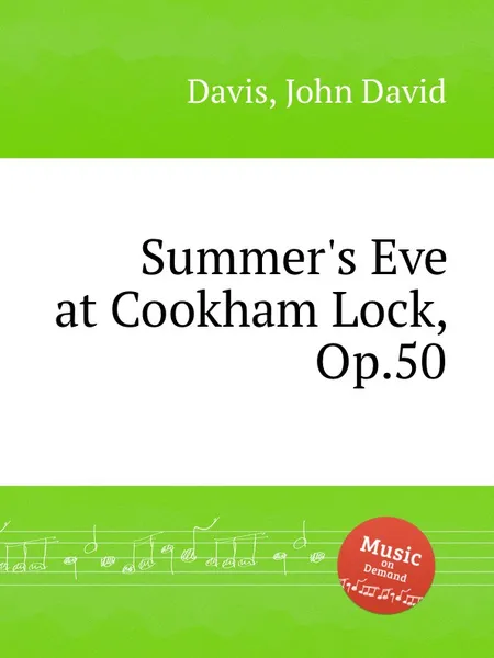 Обложка книги Summer's Eve at Cookham Lock, Op.50, J.D. Davis