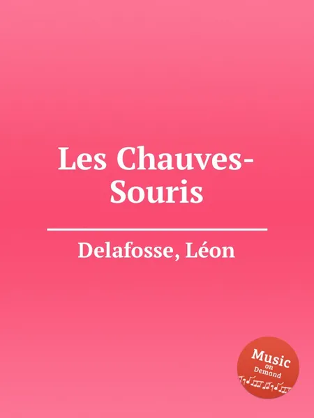 Обложка книги Les Chauves-Souris, L. Delafosse