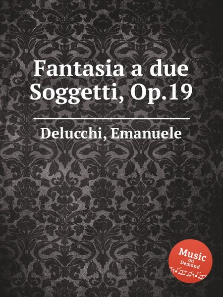 Обложка книги Fantasia a due Soggetti, Op.19, P.J. Delmet