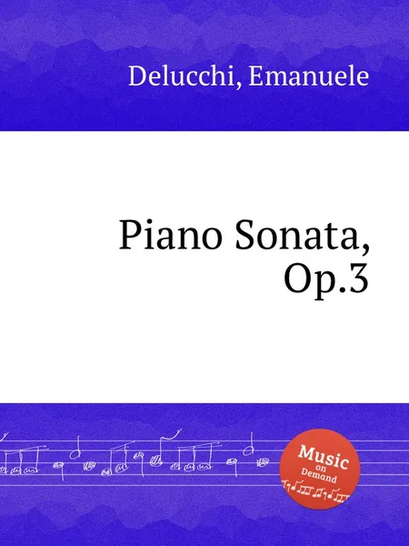 Обложка книги Piano Sonata, Op.3, P.J. Delmet