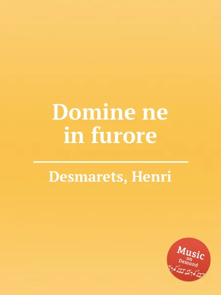 Обложка книги Domine ne in furore, H. Desmarets