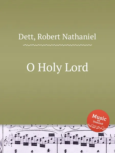 Обложка книги O Holy Lord, R.N. Dett