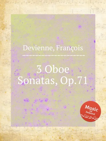 Обложка книги 3 Oboe Sonatas, Op.71, F. Devienne