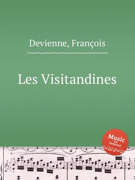 Обложка книги Les Visitandines, F. Devienne