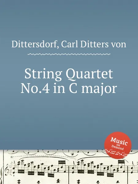 Обложка книги String Quartet No.4 in C major, C.D. von Dittersdorf