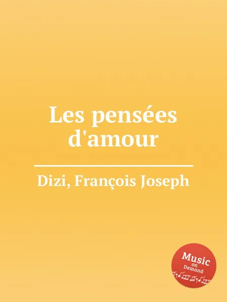 Обложка книги Les pensees d'amour, F.J. Dizi