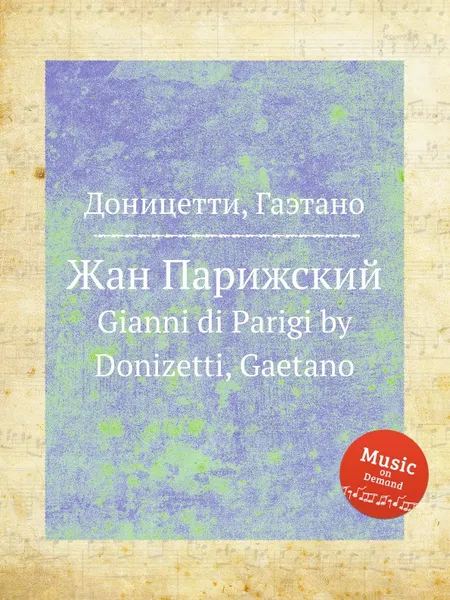 Обложка книги Жан Парижский. Gianni di Parigi, Д. Доницетти