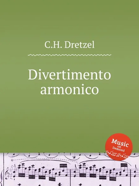 Обложка книги Divertimento armonico, C.H. Dretzel