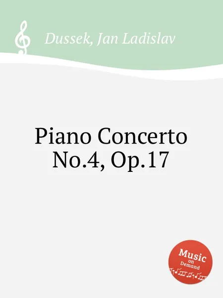 Обложка книги Piano Concerto No.4, Op.17, J.L. Dussek